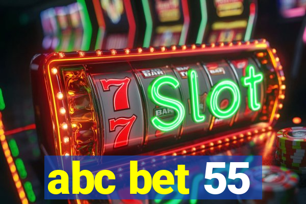 abc bet 55